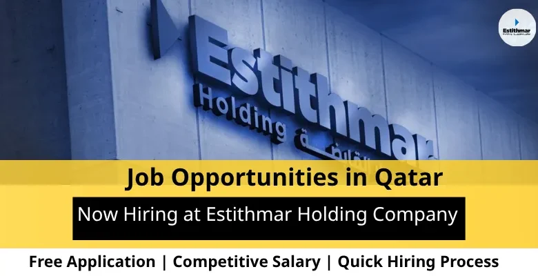 Jobs at Estithmar Holding in Qatar