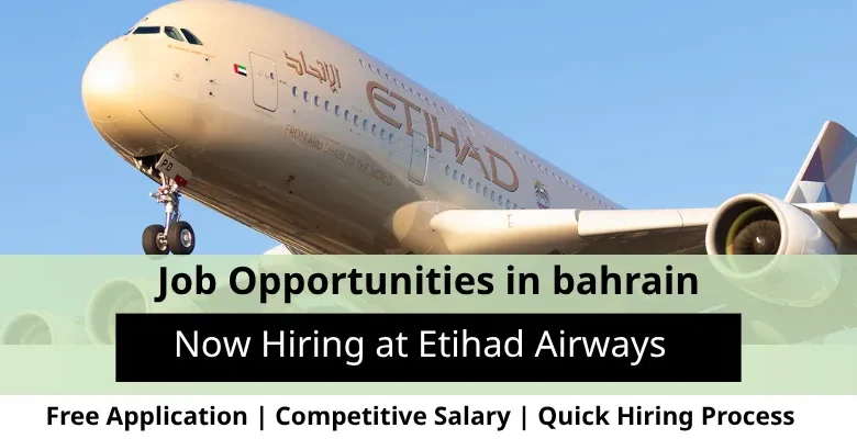 Jobs at Etihad Airways in Bahrain