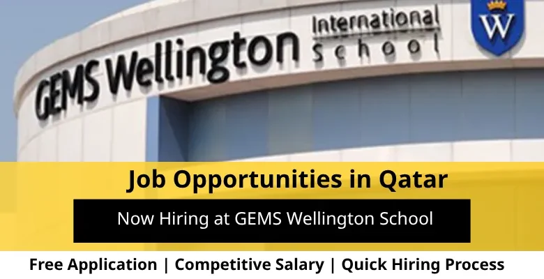 Jobs at GEMS Wellington in Qatar