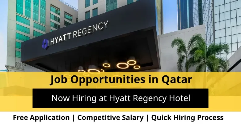 Jobs at Hyatt Regency in Qatar