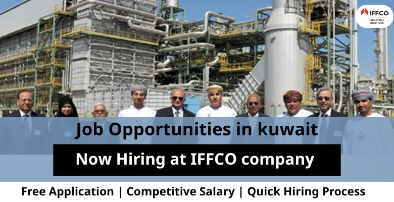 Jobs at IFFCO company in Kuwait