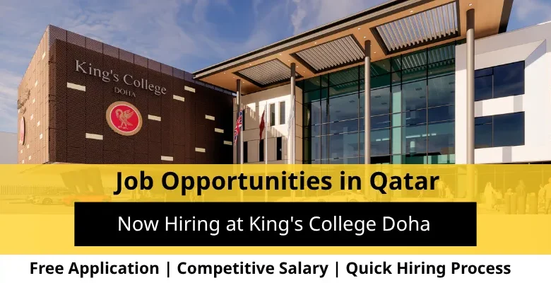 Jobs at King's College Doha in Qatar