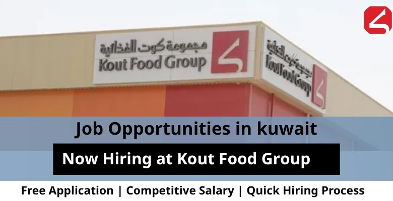 Jobs at Kout Food in Kuwait