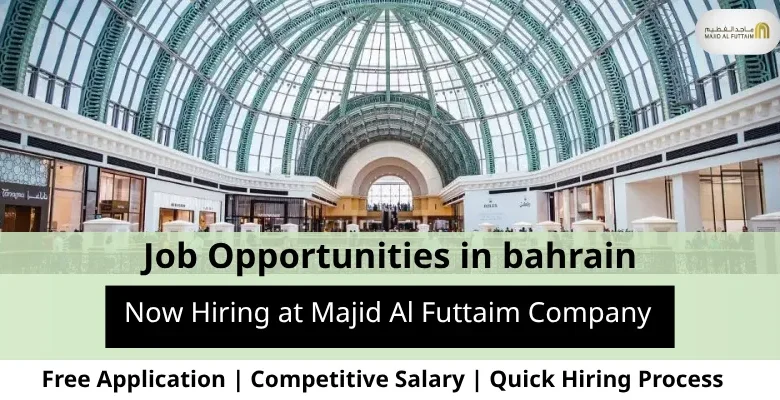 Jobs at Majid Al Futtaim in Bahrain