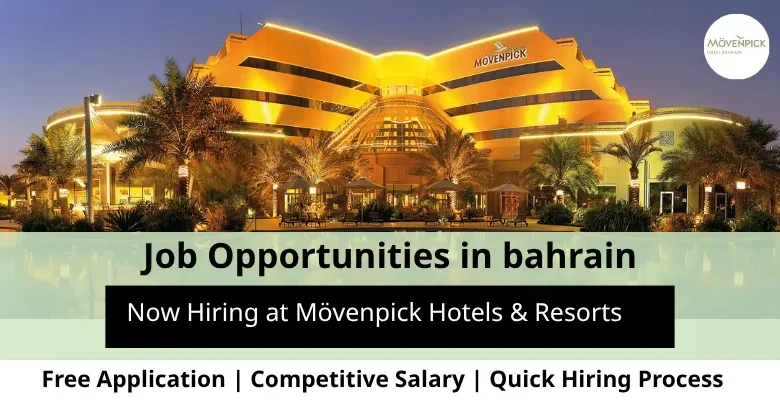 Jobs at Mövenpick Hotels in Bahrain