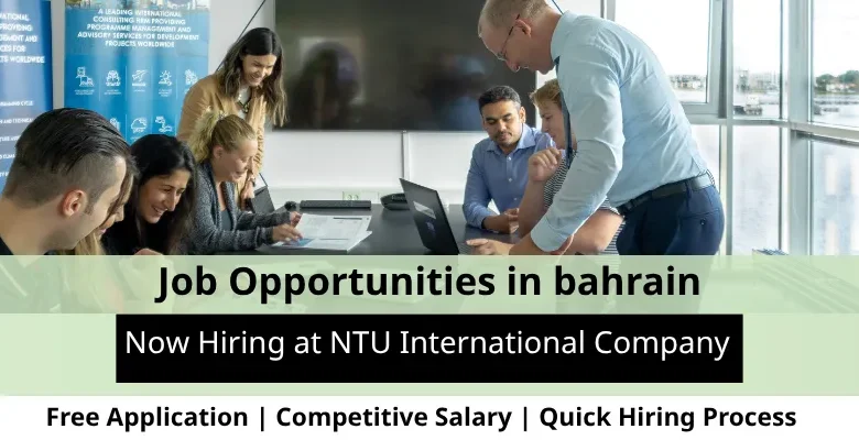 Jobs at NTU International in Bahrain