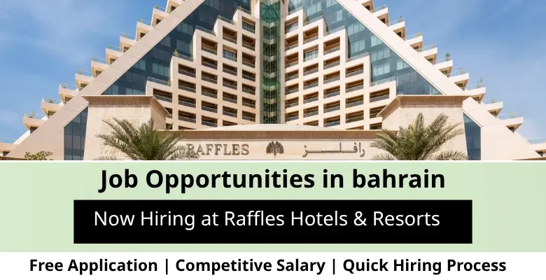 Jobs at Raffles Hotels in Bahrain
