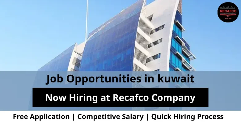 Jobs at Recafco Company in Kuwait