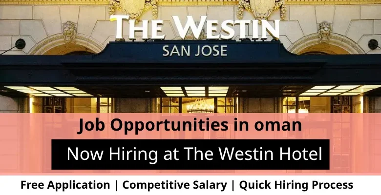 Jobs at The Westin in Oman