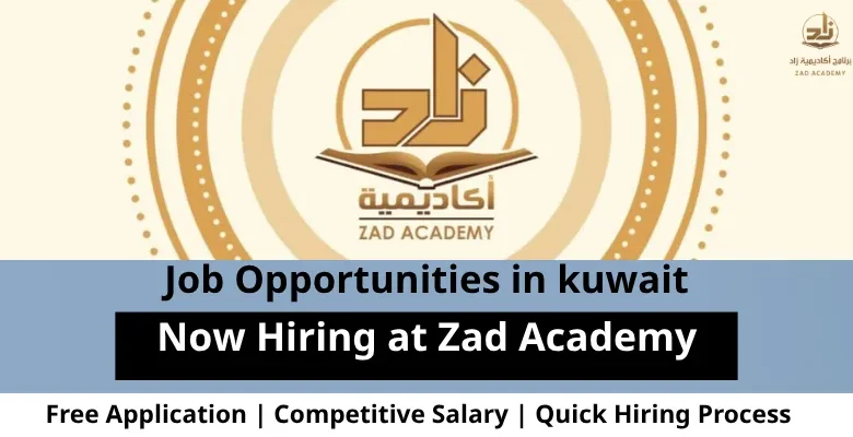 Jobs at Zad Academy in Kuwait