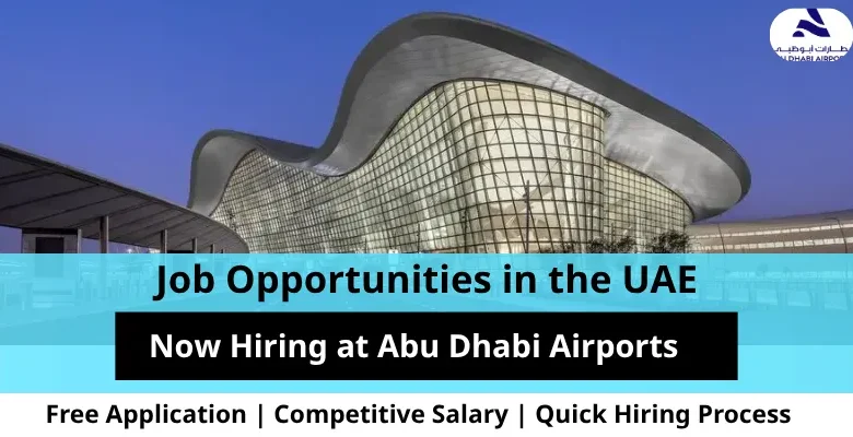 Jobs at Abu Dhabi Airports in the UAE