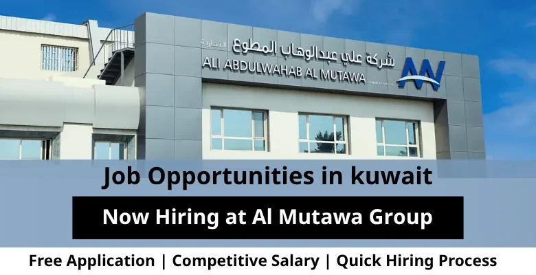 Jobs at Al Mutawa Group in Kuwait