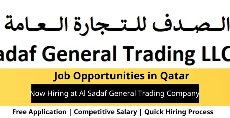 Jobs at Al Sadaf General in Qatar