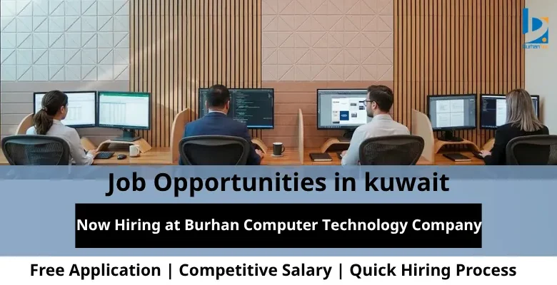 Jobs at Burhan Computer in Kuwait