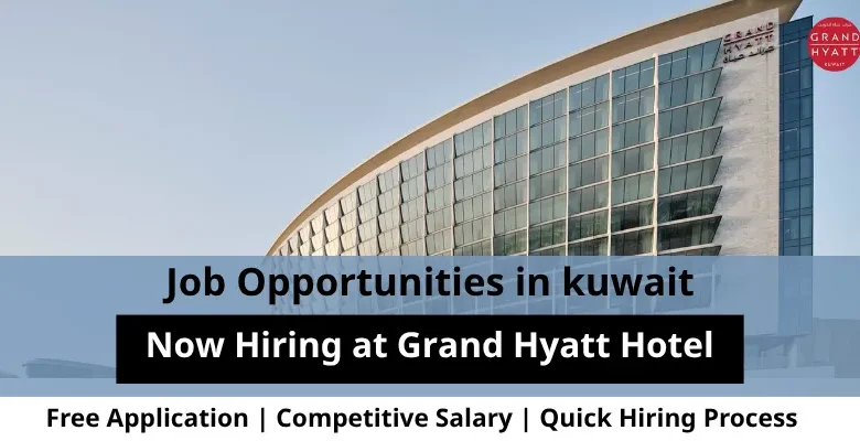 Jobs at Grand Hyatt in Kuwait
