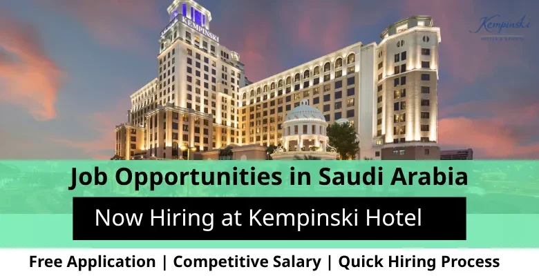 Jobs at Kempinski Hotel in Saudi Arabia