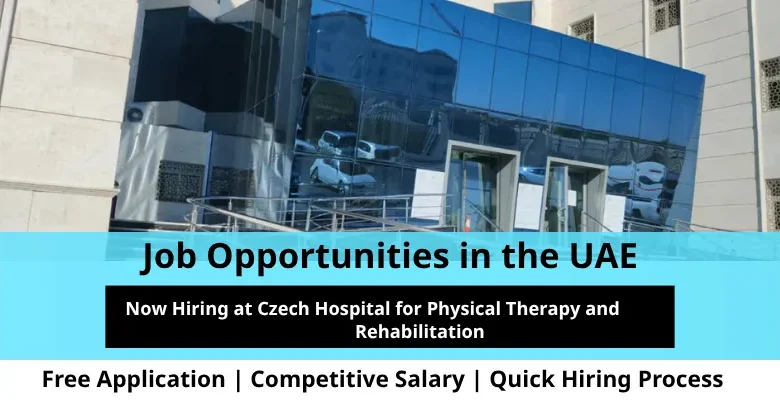 Jobs at Czech Hospital for Physical in the UAE