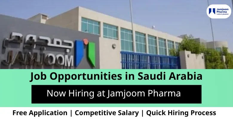 Jobs at Jamjoom Pharma in Saudi Arabia