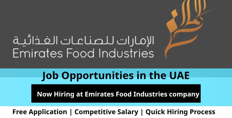 Jobs at Emirates Food Industries in the UAE