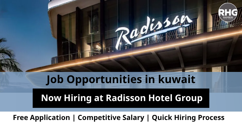 Jobs at Radisson Hotel Group in Kuwait