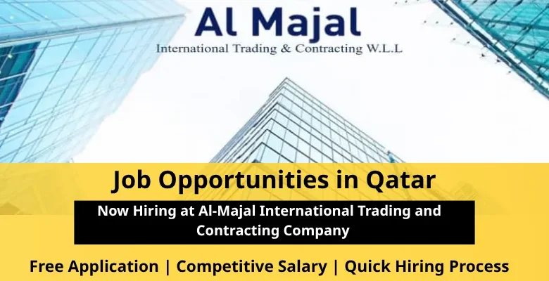 Jobs at Al-Majal International in Qatar