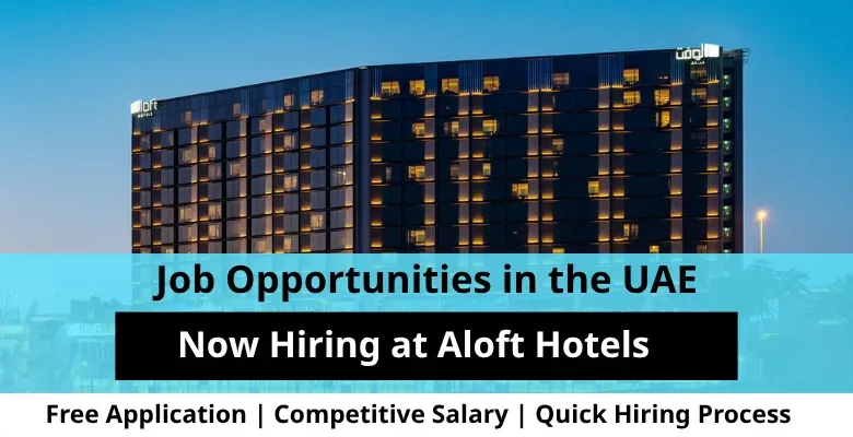 Jobs at Aloft Hotels in the UAE
