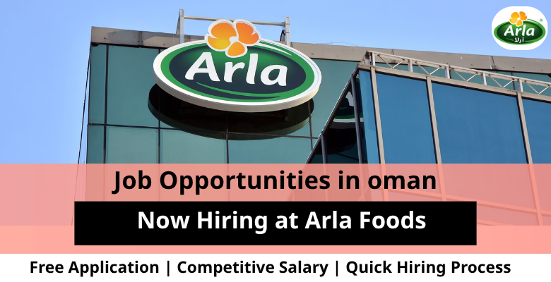 Jobs at Arla Foods in Oman