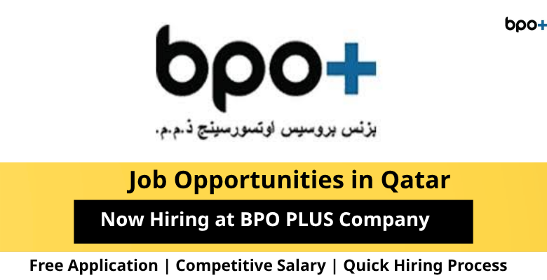 Jobs at BPO PLUS Company in Qatar