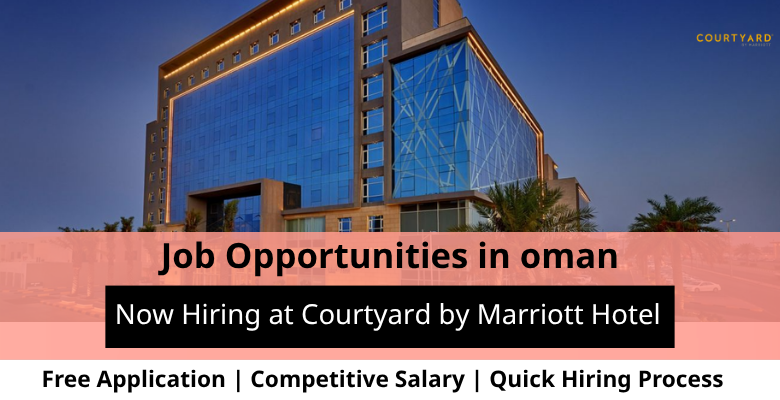 Jobs at Courtyard by Marriott in Oman