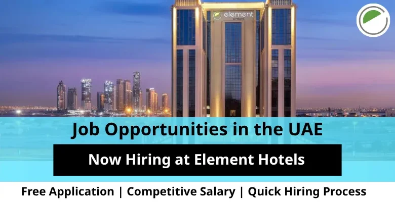 Jobs at Element Hotels in the UAE