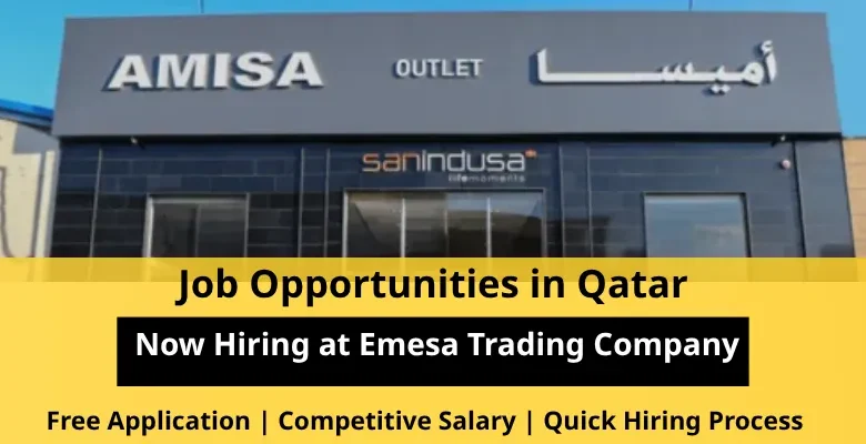 Jobs at Emesa Trading Company in Qatar