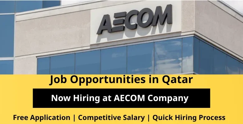 Jobs at AECOM company in Qatar
