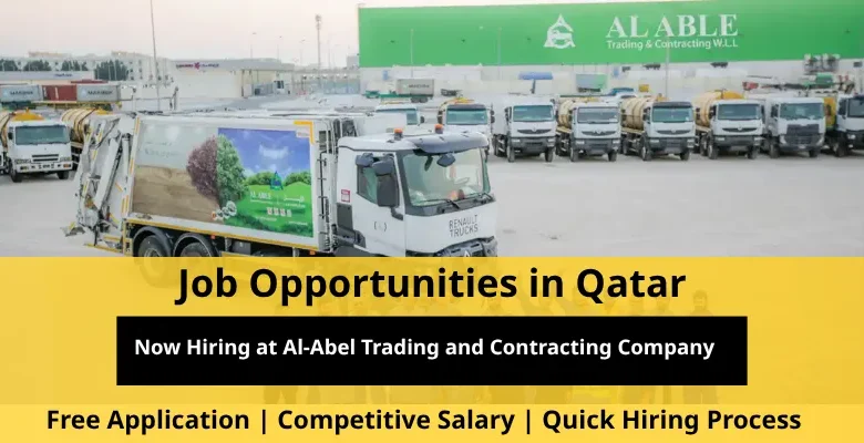 Jobs at Al-Abel Trading and Contracting in Qatar