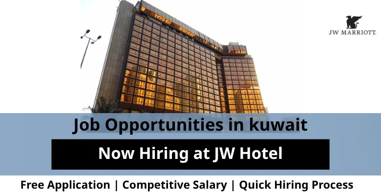 Jobs at JW Hotel in Kuwait