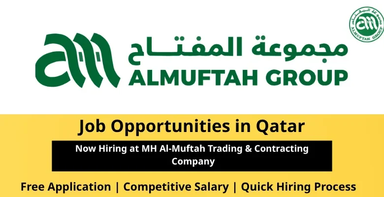 Jobs at MH Al-Muftah Trading in Qatar